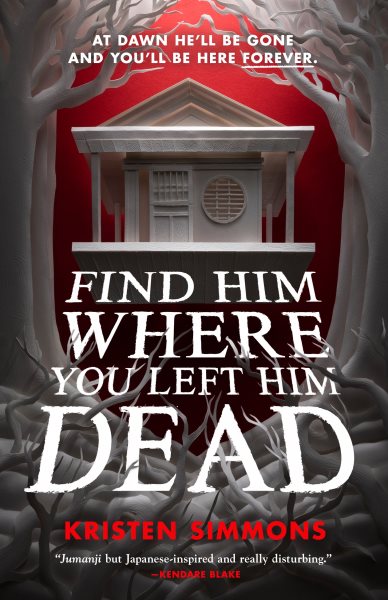 Cover art for Find him where you left him dead / Kristen Simmons.