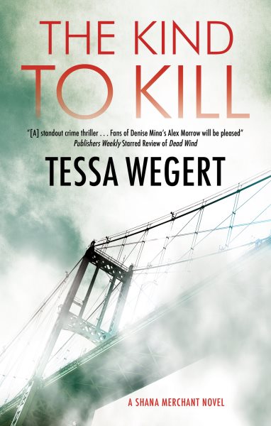 Cover art for The kind to kill / Tessa Wegert.