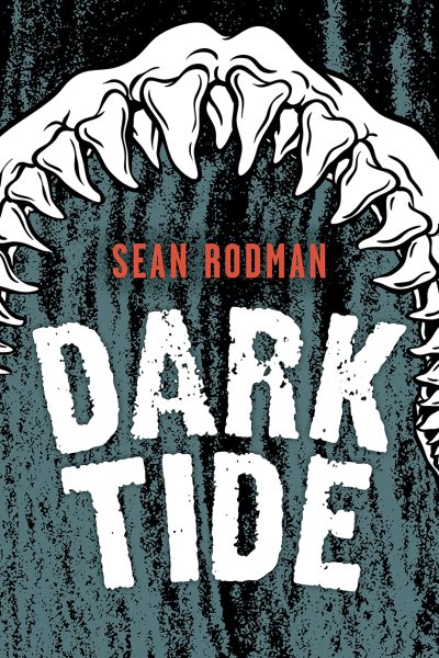 Cover art for Dark tide / Sean Rodman.