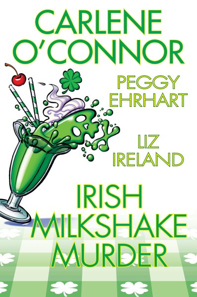 Cover art for Irish milkshake murder / Carlene O'Connor