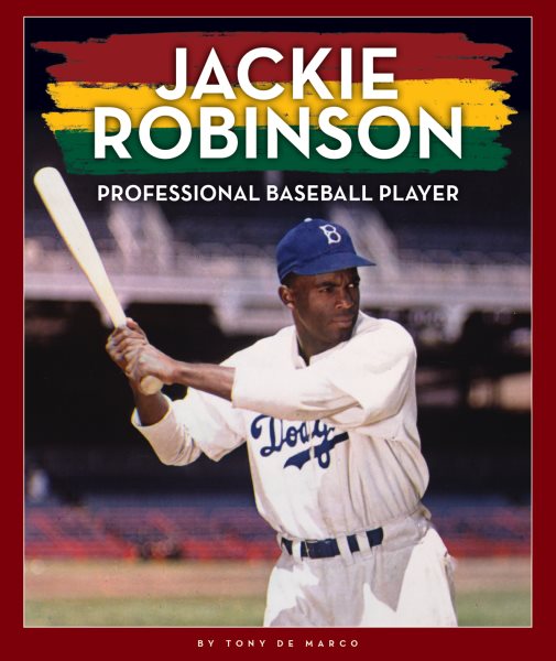 Cover art for Jackie Robinson : professional baseball player / by Tony De Marco.