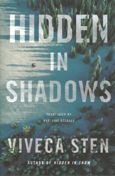 Cover art for Hidden in shadows / Viveca Sten   translated by Marlaine Delargy.