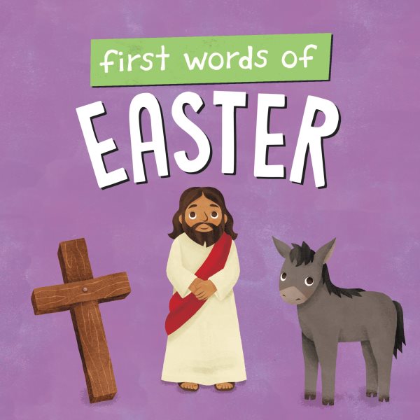 Cover art for First words of Easter [BOARD BOOK] / illustrated by Madeleine Marie.