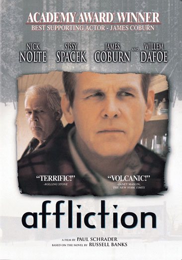Cover art for Affliction [DVD videorecording] / Lions Gate Films   Largo Entertainment presents a Reisman/Kingsgate production   produced by Linda Reisman   written for the screen and directed by Paul Schrader.