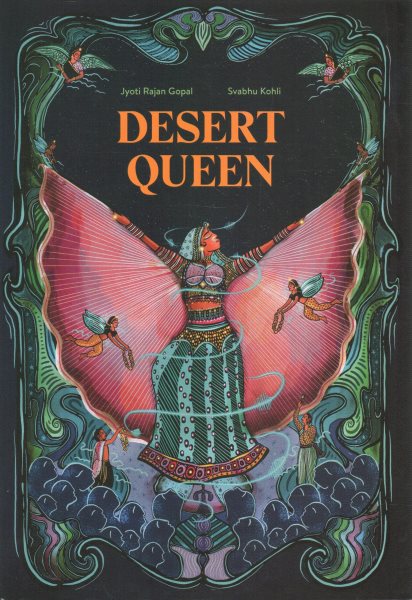 Cover art for Desert queen / Jyoti Rajan Gopal & Svabhu Kohli.