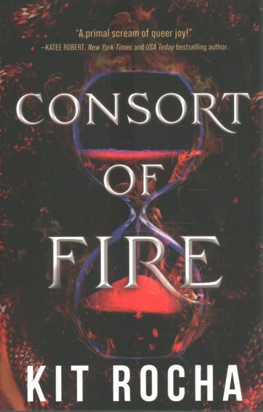 Cover art for Consort of fire / Kit Rocha.
