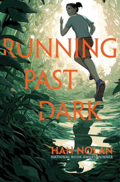Cover art for Running past dark / Han Nolan.