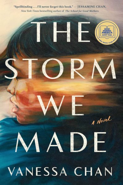 Cover art for The storm we made : a novel / Vanessa Chan.