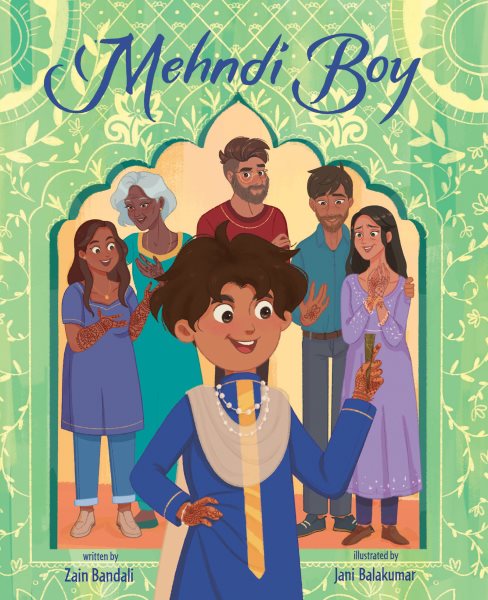 Cover art for Mehndi boy / by Zain Bandali   illustrated by Jani Balakumar.
