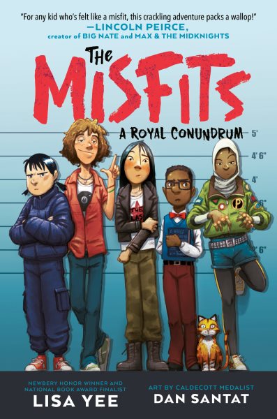 Cover art for The Misfits. A royal conundrum / written by Lisa Yee   illustrated by Dan Santat.