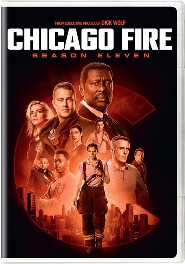 Cover art for Chicago fire. Season 11 [DVD videorecording] / created by Michael Brandt & Derek Haas.