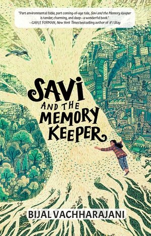 Cover art for Savi and the memory keeper / Bijal Vachharajani.