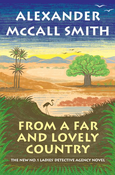 Cover art for From a far and lovely country [LARGE PRINT] / Alexander McCall Smith.