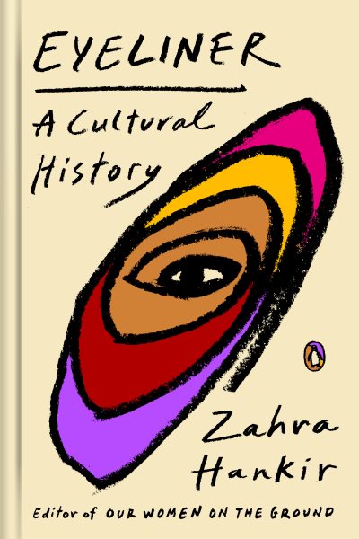 Cover art for Eyeliner : a cultural history / Zahra Hankir.