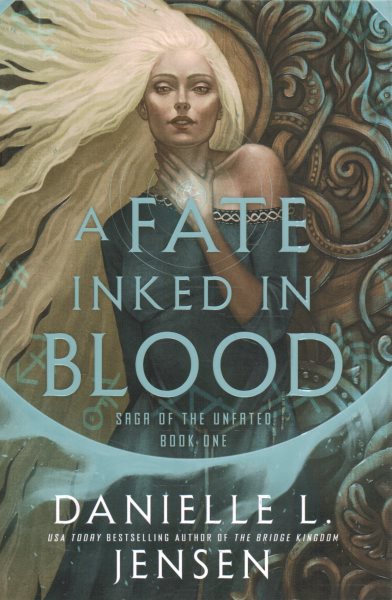 Cover art for A fate inked in blood / Danielle L. Jensen.