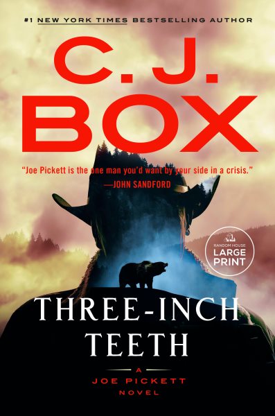 Cover art for Three-inch teeth [LARGE PRINT] / C.J. Box.