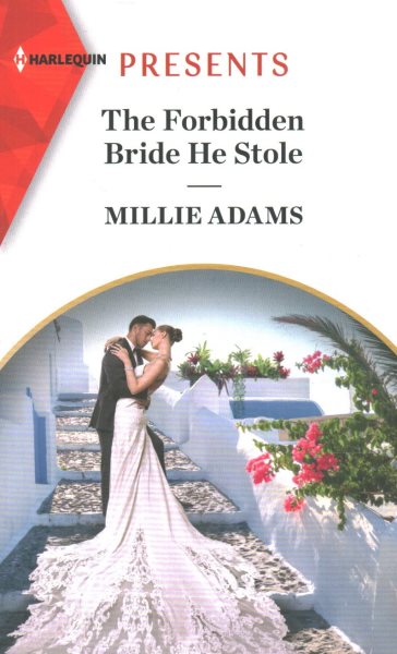 Cover art for The forbidden bride he stole / Millie Adams.