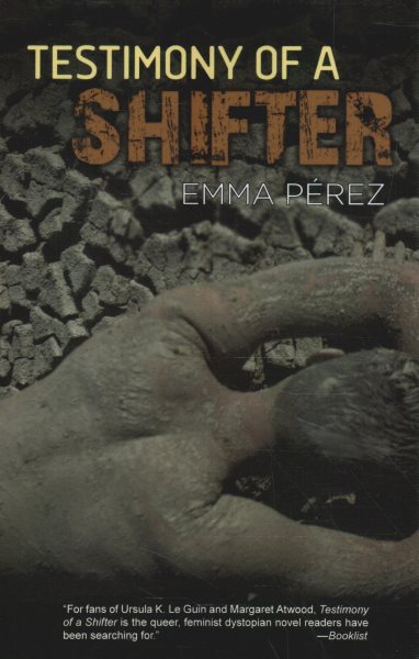 Cover art for Testimony of a shifter / Emma Pérez.