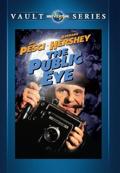 Cover art for The Public eye [DVD videorecording] / Universal presents a Robert Zemeckis production   a Howard Franklin film   production designer Marcia Hinds-Johnson   executive producer Robert Zemeckis   produced by Sue Baden-Powell   written and directed by Howard Franklin.