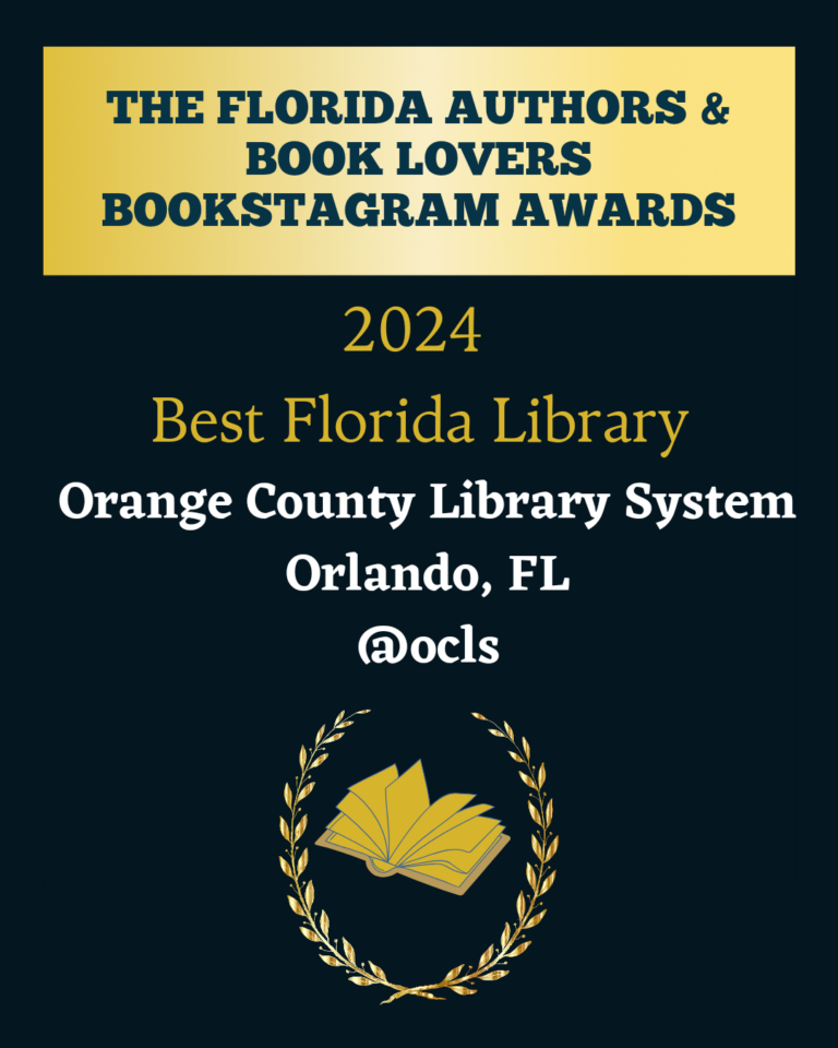 The Florida Authors & Book Lovers Bookstagram Awards. 2024 Best Florida Library: Orange County Library System. Orlando, FL @ocls