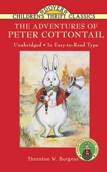 Cover art for The adventures of Peter Cottontail / Thornton W. Burgess   original illustrations by Harrison Cady adapted by Thea Kliros.