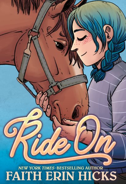 Cover art for Ride on / Faith Erin Hicks   colors by Kelly Fitzpatrick.