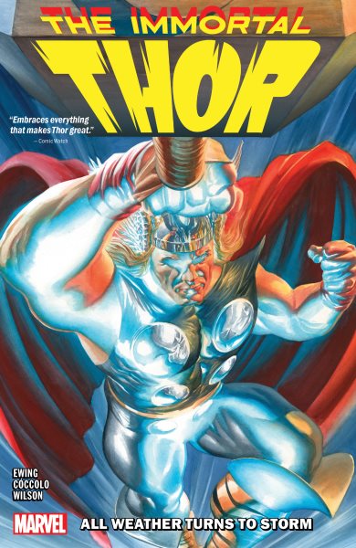 Cover art for The Immortal Thor. Vol. 1 : All weather turns to storm / writer Al Ewing   artist Martín Cóccolo   color artist Matthew Wilson   letterer VC's Joe Sabino.