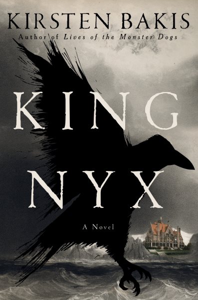 Cover art for King Nyx / Kirsten Bakis.