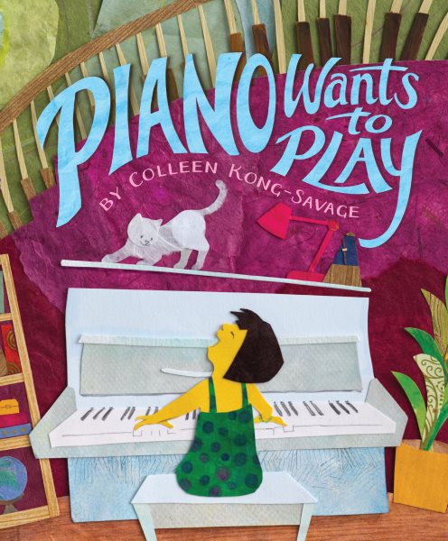 Cover art for Piano wants to play / by Colleen Kong-Savage.