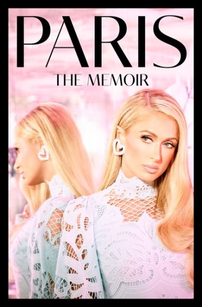 Cover art for Paris : The Memoir [electronic resource] / Paris Hilton.