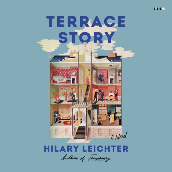 Cover art for Terrace Story : A Novel [electronic resource] / Hilary Leichter.