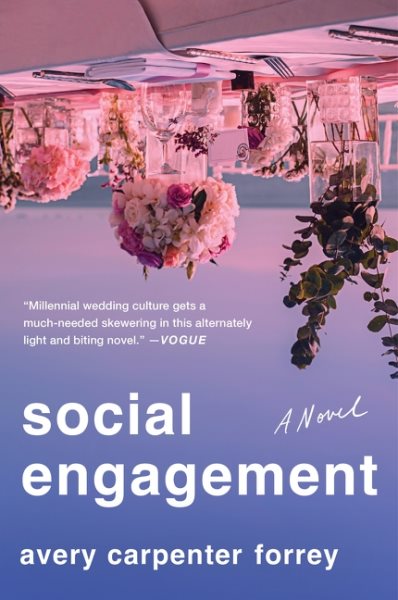 Cover art for Social Engagement : A Novel [electronic resource] / Avery Carpenter Forrey.