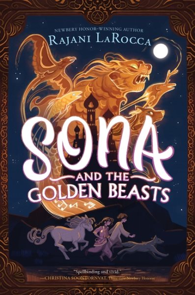 Cover art for Sona and the golden beasts / Rajani LaRocca.