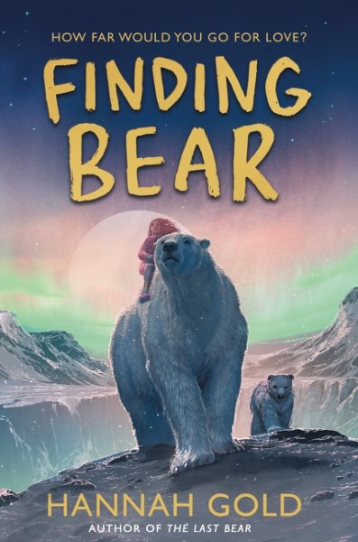 Cover art for Finding bear / Hannah Gold   illustrated by Levi Pinfold.