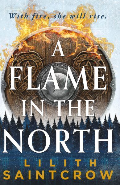 Cover art for A flame in the North / Lilith Saintcrow.