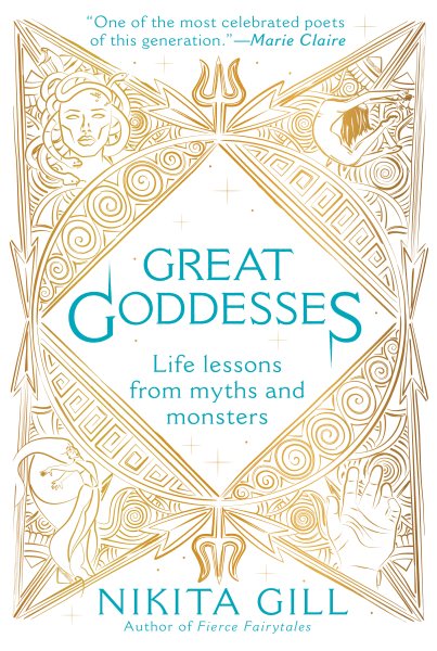 Cover art for Great goddesses [electronic resource] : life lessons from myths and monsters / Nikita Gill.