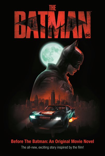 Cover art for The Batman. Before the Batman : an original movie novel / special edition movie novel by David Lewman.