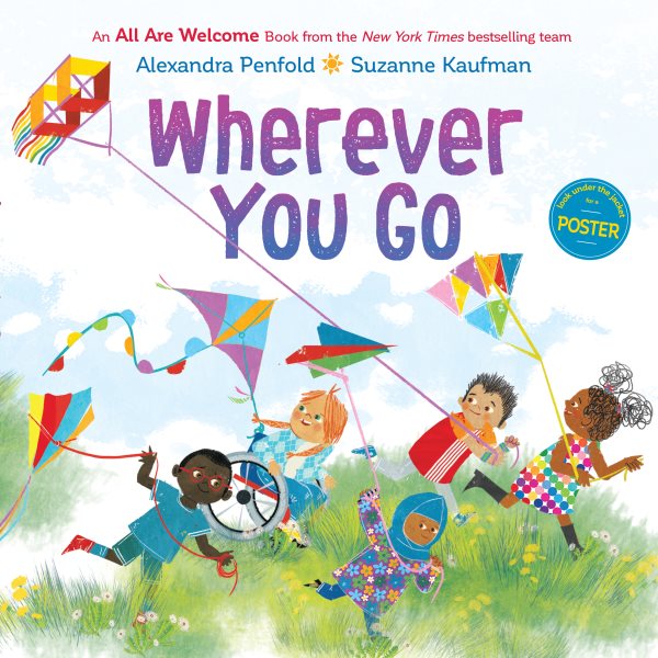 Cover art for Wherever you go / Alexandra Penfold   [illustrated by] Suzanne Kaufman.