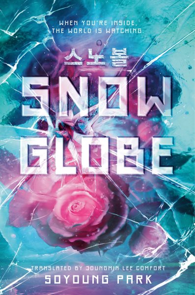 Cover art for Snowglobe / Soyoung Park   translated by Joungmin Lee Comfort.