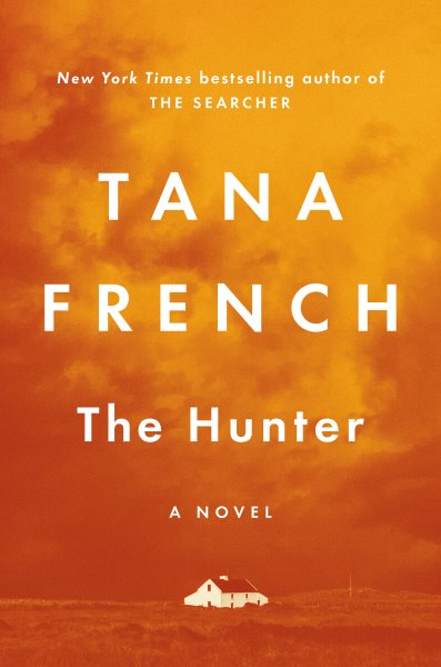 Cover art for The hunter : a novel / Tana French.