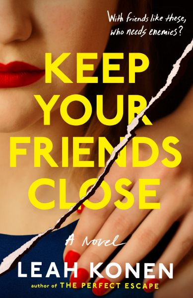 Cover art for Keep your friends close / Leah Konen.
