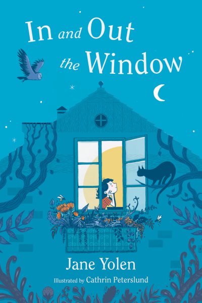 Cover art for In and out the window / Jane Yolen   illustrated by Cathrin Peterslund.