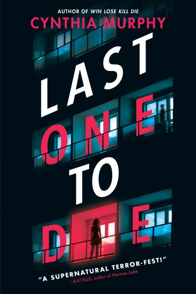 Cover art for Last one to die / Cynthia Murphy.