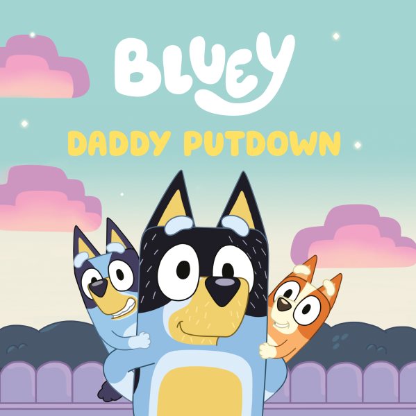 Cover art for Bluey. Daddy putdown.