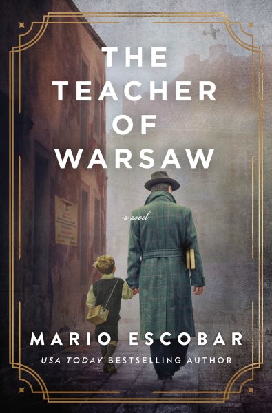 Cover art for The Teacher of Warsaw [electronic resource] / Mario Escobar.