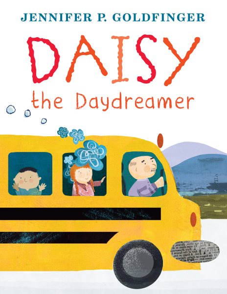 Cover art for Daisy the daydreamer / Jennifer P. Goldfinger.