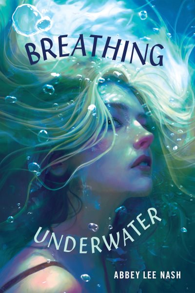 Cover art for Breathing underwater / Abbey Lee Nash.