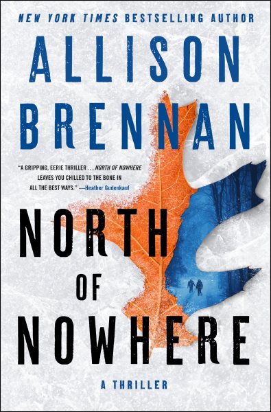 Cover art for North of nowhere [electronic resource] / Allison Brennan.