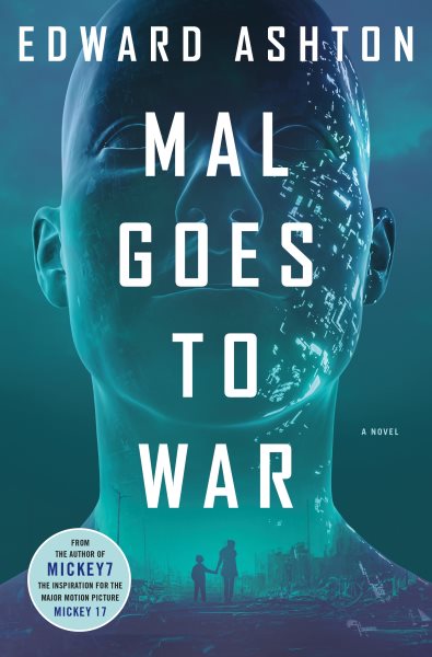 Cover art for Mal goes to war [electronic resource] / Edward Ashton.
