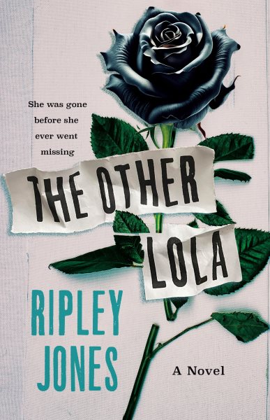 Cover art for The other Lola : a novel / Ripley Jones.
